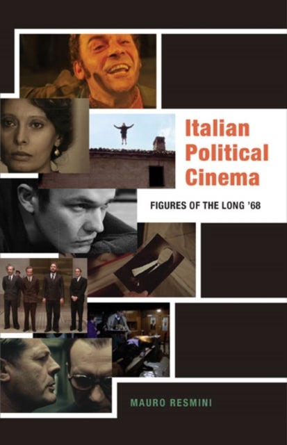 Italian Political Cinema - Figures of the Long '68