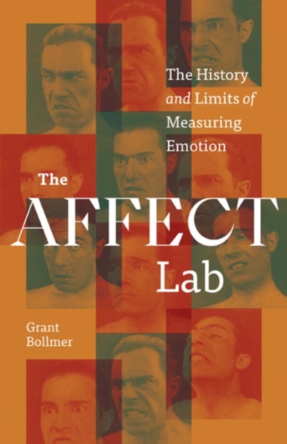 The Affect Lab - The History and Limits of Measuring Emotion