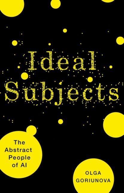 Ideal Subjects Volume 76 - The Abstract People of AI