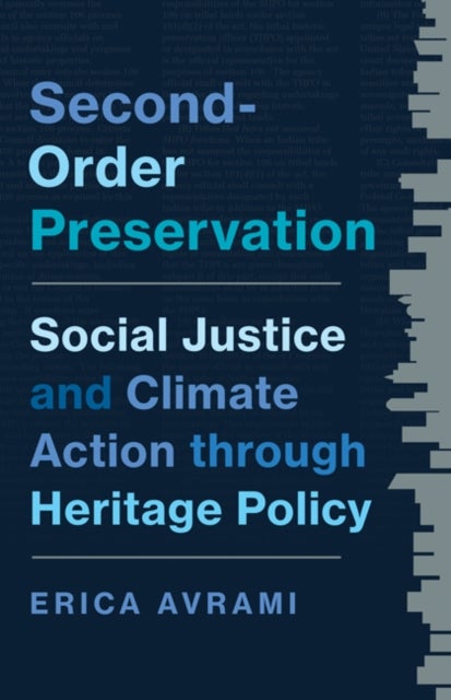 Second-Order Preservation - Social Justice and Climate Action Through Heritage Policy