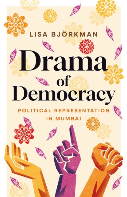 Drama of Democracy - Political Representation in Mumbai