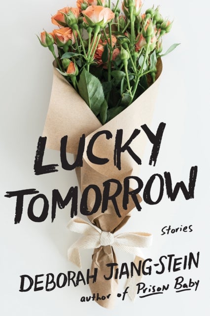 Lucky Tomorrow - Stories