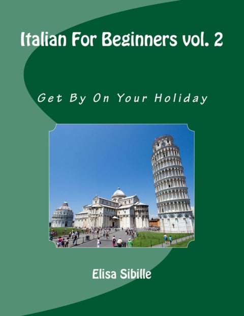 Italian For Beginners - Get By On Your Holiday