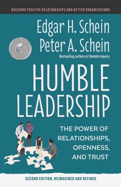 Humble Leadership - The Power of Relationships, Openness, and Trust