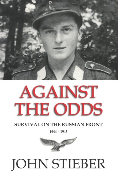 Against the Odds - Survival on the Russian Front