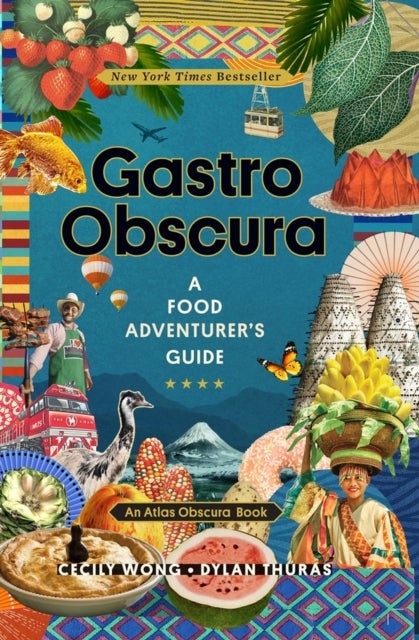Gastro Obscura - A Food Adventurer's Guide