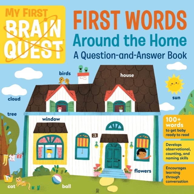My First Brain Quest First Words: Around the Home - A Question-and-Answer Book