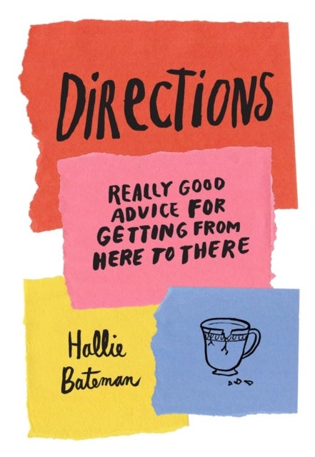 Directions - Really Good Advice for Getting from Here to There