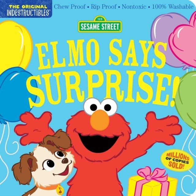 Indestructibles: Sesame Street: Elmo Says Surprise! - Chew Proof · Rip Proof · Nontoxic · 100% Washable (Book for Babies, Newborn Books, Safe to Chew)