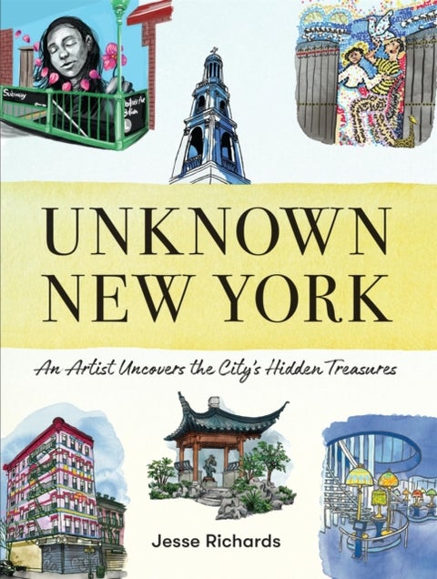 Unknown New York - An Artist Uncovers the City’s Hidden Treasures
