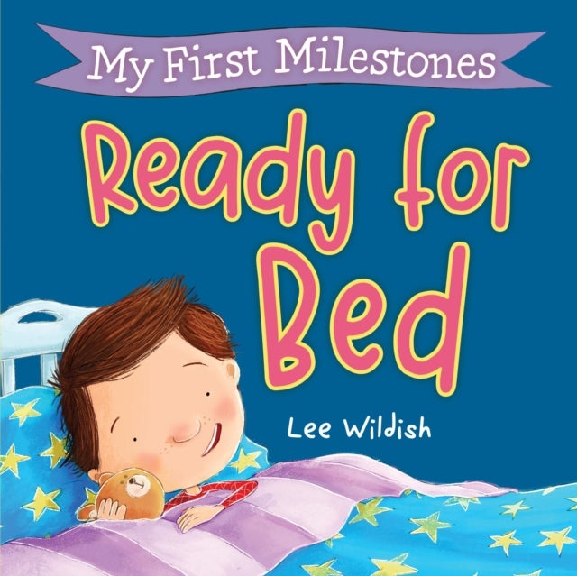 My First Milestones: Ready for Bed