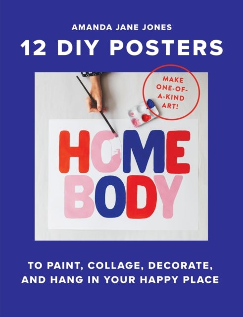 Homebody - 12 DIY Posters to Decorate Your Happy Place