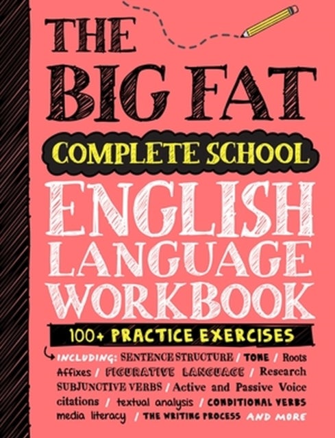 The Big Fat Complete English Language Workbook (UK Edition) - 100+ ELA Practice Exercises