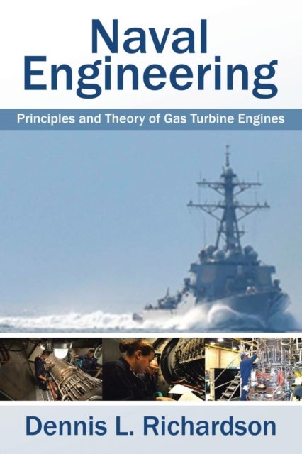 Naval Engineering - Principles and Theory of Gas Turbine Engines