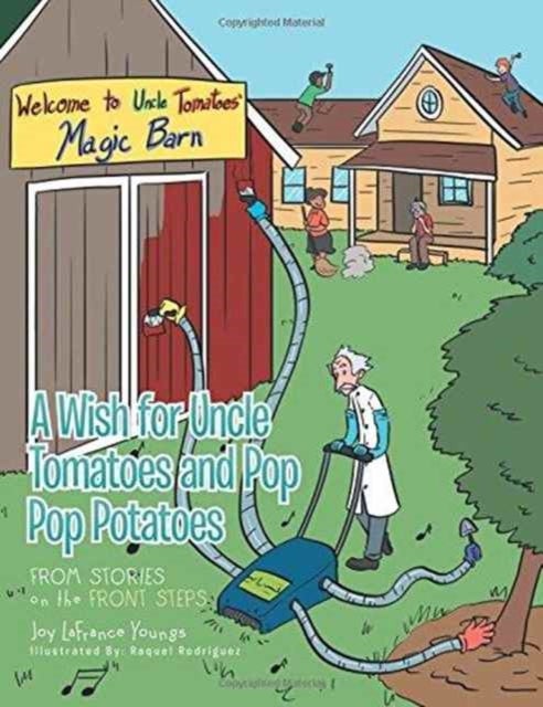 A Wish for Uncle Tomatoes and Pop Pop Potatoes - From Stories on the Front Steps
