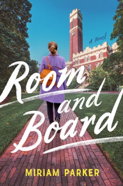 Room and Board - A Novel