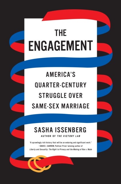 The Engagement - America's Quarter-Century Struggle Over Same-Sex Marriage