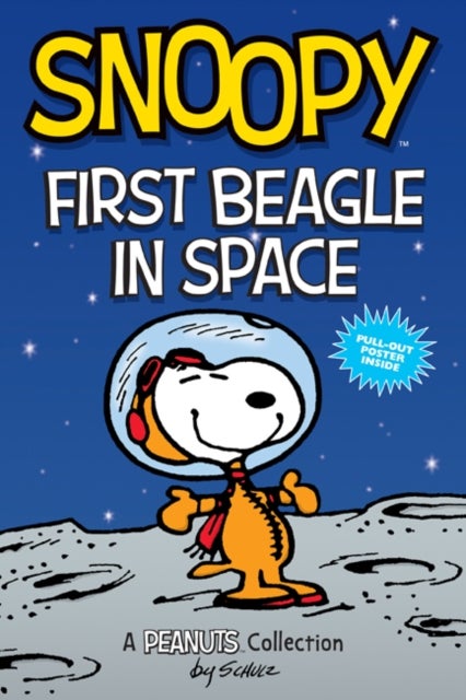 Snoopy: First Beagle in Space - A PEANUTS Collection