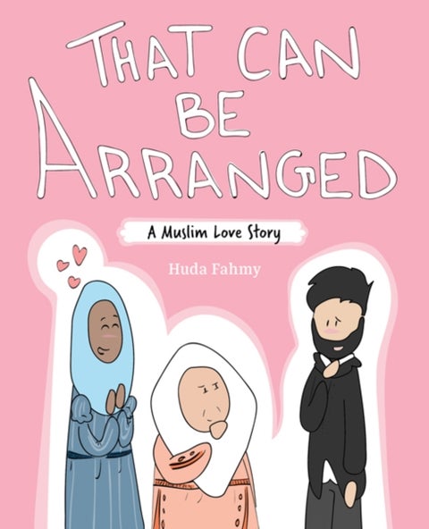 That Can Be Arranged - A Muslim Love Story