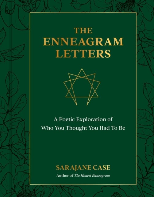 The Enneagram Letters - A Poetic Exploration of Who You Thought You Had to Be