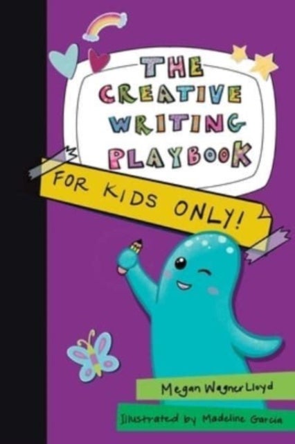 The Creative Writing Playbook - For Kids ONLY!