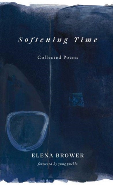 Softening Time - Collected Poems