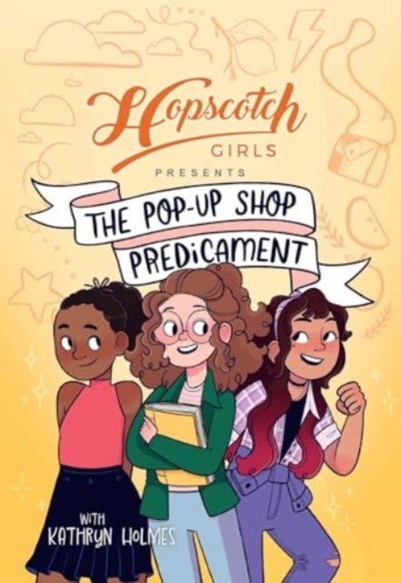 Hopscotch Girls Presents - The Pop-Up Shop Predicament