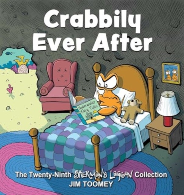 Crabbily Ever After - The Twenty-Ninth Sherman's Lagoon Collection