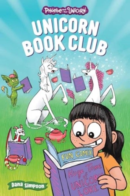 Unicorn Book Club - Another Phoebe and Her Unicorn Adventure