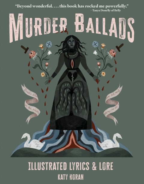Murder Ballads - Illustrated Lyrics & Lore