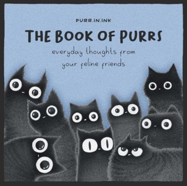 The Book of Purrs - Everyday Thoughts from Your Feline Friends