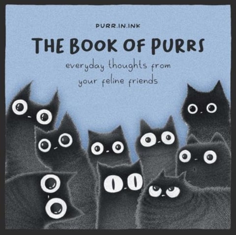 The Book of Purrs - Everyday Thoughts from Your Feline Friends