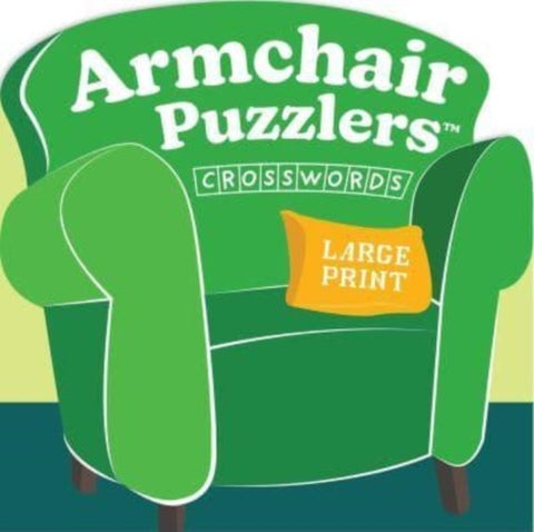 Armchair Puzzlers - Large Print Crosswords