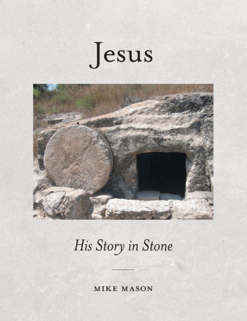 Jesus - His Story in Stone