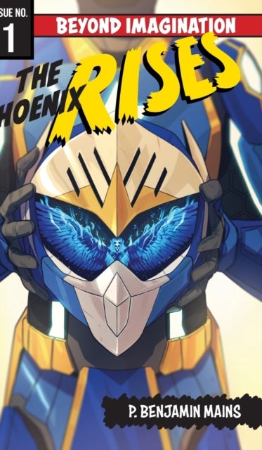 The Phoenix Rises - Beyond Imagination