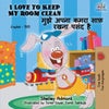 I Love to Keep My Room Clean (English Hindi Bilingual Book)
