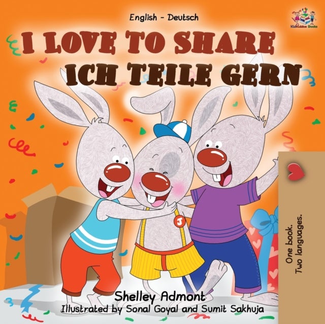 I Love to Share Ich teile gern - English German Bilingual Book