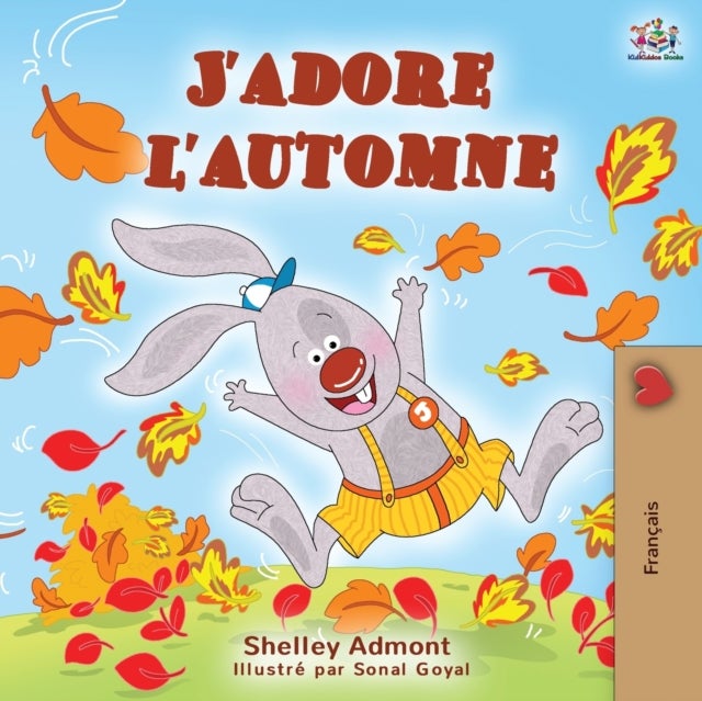 J'adore l'automne - I Love Autumn - French language children's book