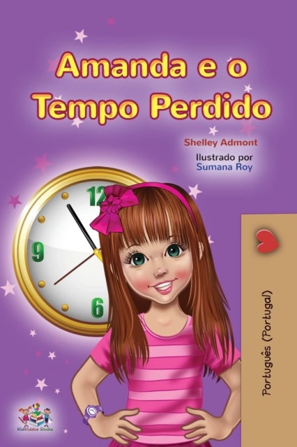 Amanda and the Lost Time (Portuguese Book for Kids- Portugal) - European Portuguese