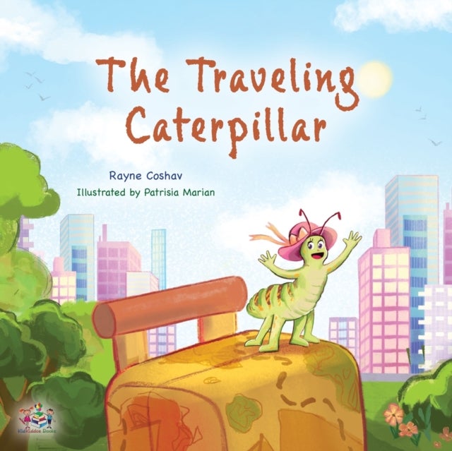 The Traveling Caterpillar - Children's Adventure Book