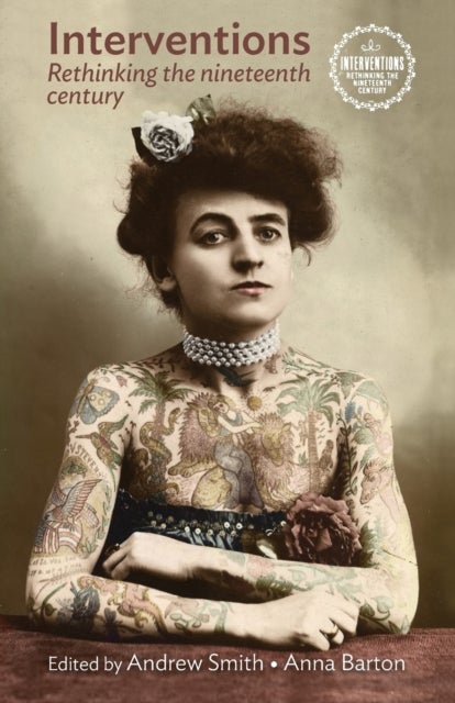 Interventions - Rethinking the Nineteenth Century