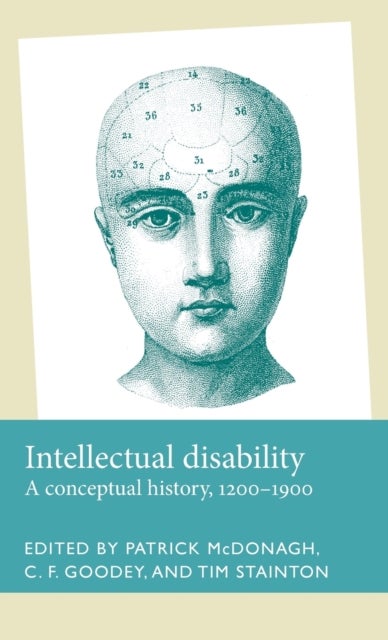 Intellectual Disability - A Conceptual History, 1200–1900