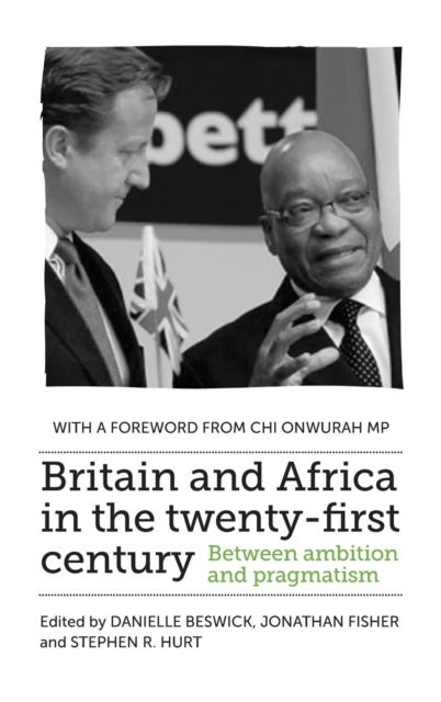 Britain and Africa in the Twenty-First Century - Between Ambition and Pragmatism