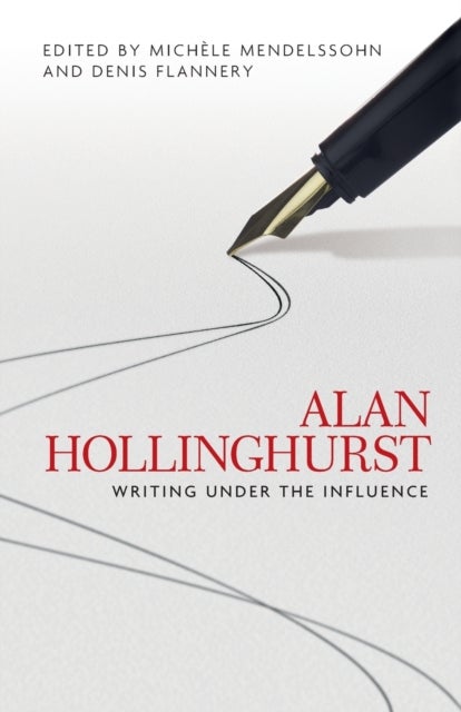 Alan Hollinghurst - Writing Under the Influence