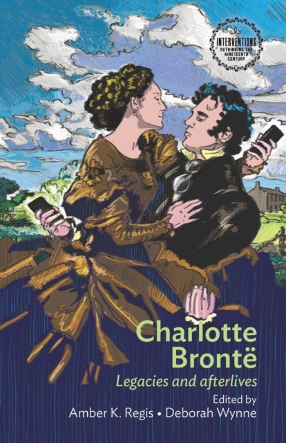 Charlotte Bronte - Legacies and Afterlives