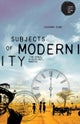 Subjects of Modernity