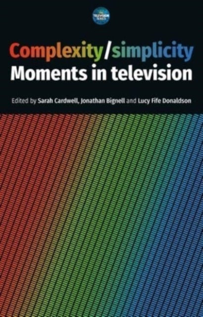 Complexity / Simplicity - Moments in Television