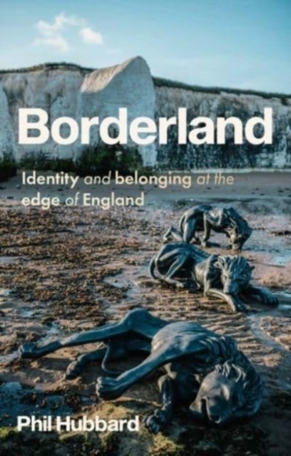 Borderland - Identity and Belonging at the Edge of England