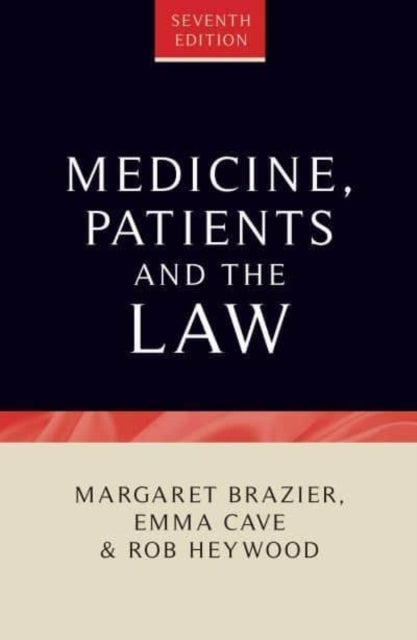 Medicine, Patients and the Law - Seventh Edition