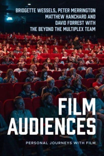 Film Audiences - Personal Journeys with Film